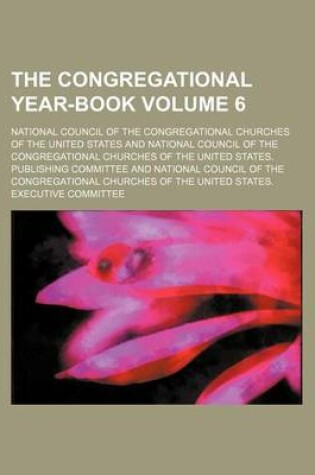 Cover of The Congregational Year-Book Volume 6