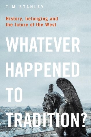 Cover of Whatever Happened to Tradition?