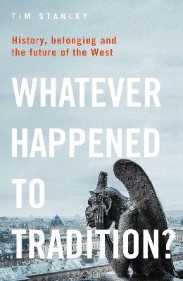 Book cover for Whatever Happened to Tradition?