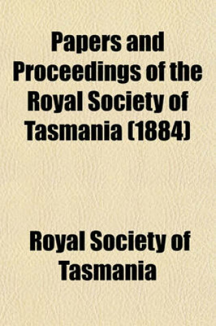 Cover of Papers and Proceedings of the Royal Society of Tasmania (1884)