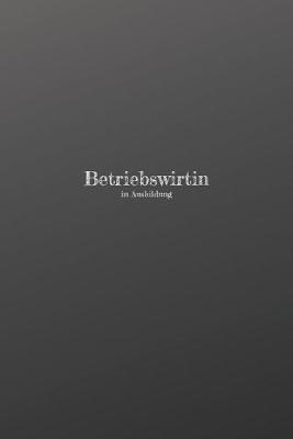 Book cover for Betriebswirtin in Ausbildung