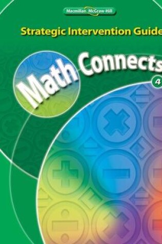 Cover of Math Connects, Grade 4, Strategic Intervention Guide