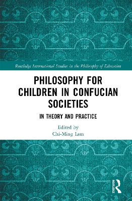 Cover of Philosophy for Children in Confucian Societies