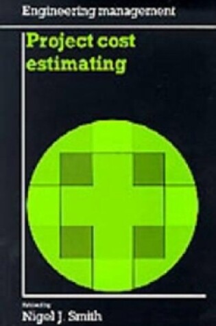 Cover of Project Cost Estimating (Engineering Management series)