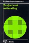 Book cover for Project Cost Estimating (Engineering Management series)