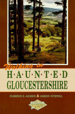 Cover of Walking in Haunted Gloucestershire