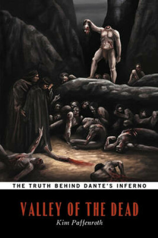 Cover of Valley of the Dead (The Truth Behind Dante's Inferno)