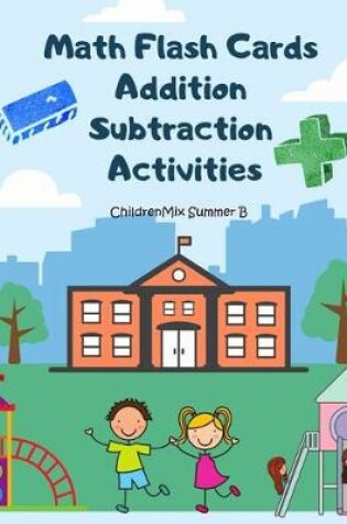 Cover of Math Flash Cards Addition Subtraction Activities