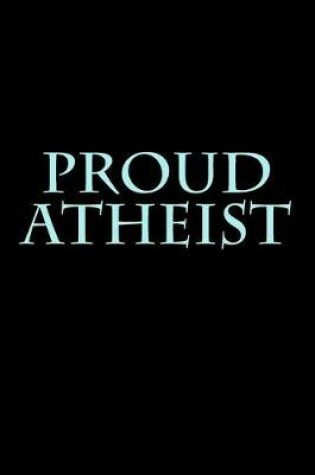 Cover of Proud Atheist