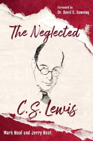Cover of The Neglected C.S. Lewis