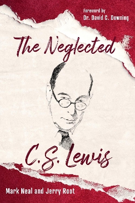 Book cover for The Neglected C.S. Lewis