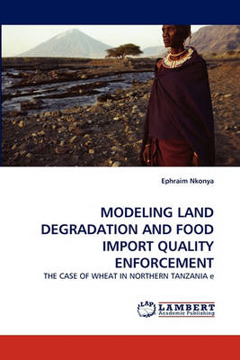 Book cover for Modeling Land Degradation and Food Import Quality Enforcement