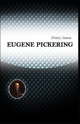 Book cover for Eugene Pickering Henry James