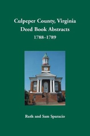 Cover of Culpeper County, Virginia Deed Book Abstracts,1788-1789