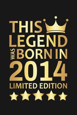 Book cover for This Legend Was Born In 2014 Limited Edition
