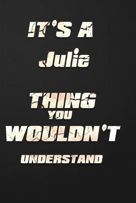 Book cover for It's a Julie Thing You Wouldn't Understand