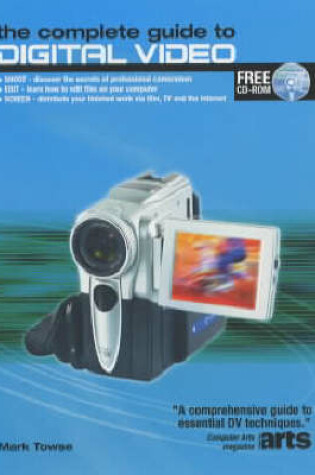 Cover of The Complete Guide to Digital Video