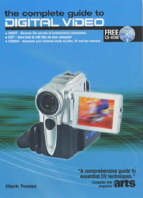 Book cover for The Complete Guide to Digital Video
