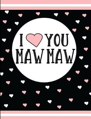 Book cover for I Love You Maw Maw