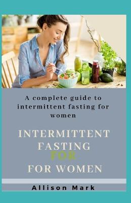 Book cover for Intermittent Fasting for Women