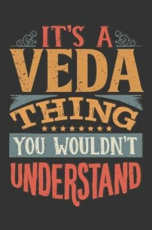Cover of Its A Veda Thing You Wouldnt Understand