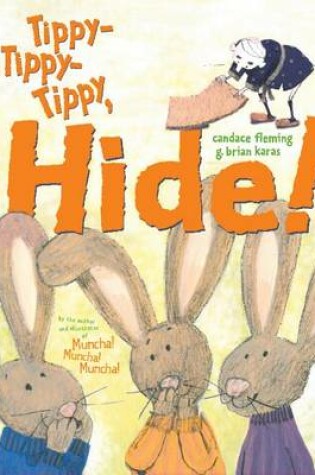 Cover of Tippy-Tippy-Tippy, Hide!