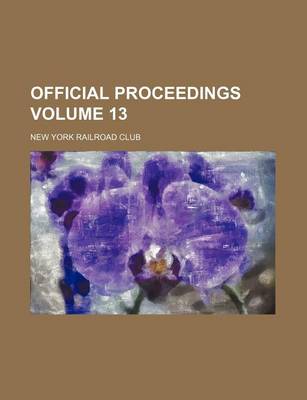 Book cover for Official Proceedings Volume 13