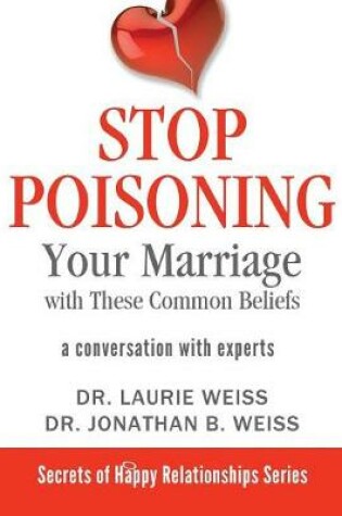 Cover of Stop Poisoning Your Marriage with These Common Beliefs