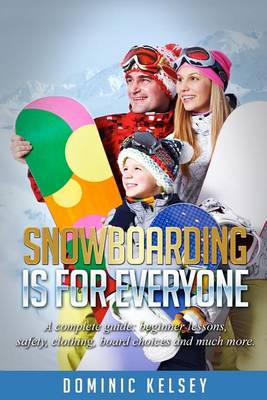 Book cover for Snowboarding Is For Everyone