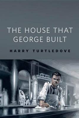 Book cover for The House That George Built