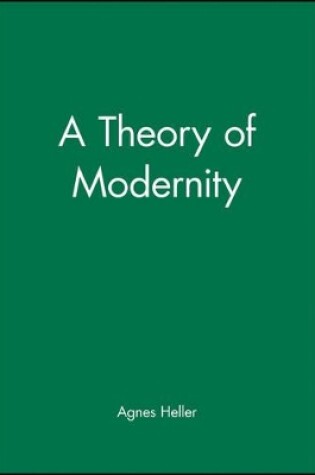 Cover of A Theory of Modernity