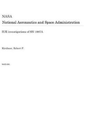 Cover of Iue Investigations of Sn 1987a