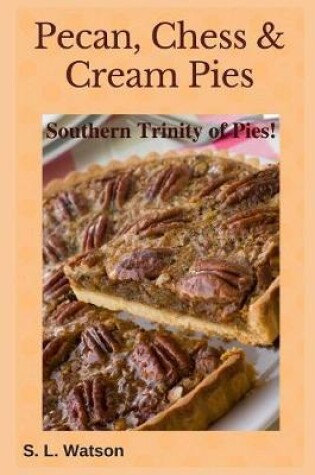 Cover of Pecan, Chess & Cream Pies