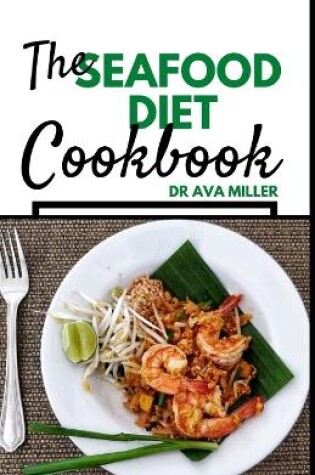 Cover of The Seafood Diet Cookbook