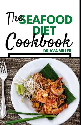 Book cover for The Seafood Diet Cookbook