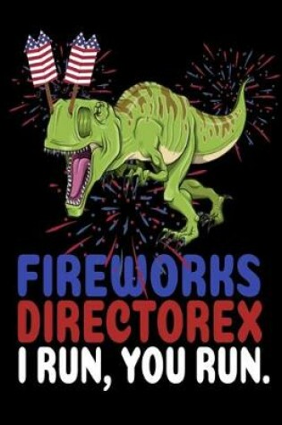 Cover of Fireworks Directorex I Run, You Run.