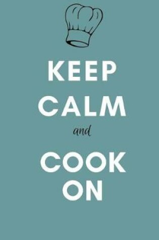 Cover of Keep Calm and Cook On