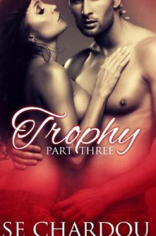 Cover of Trophy (Part Three)