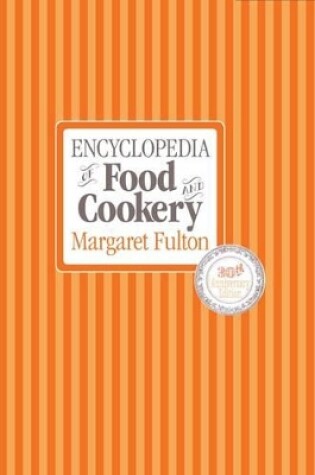 Cover of Encyclopedia of Food and Cookery