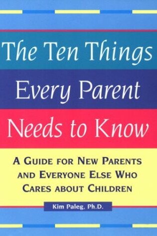 Cover of Ten Things Every Parent Needs to Know