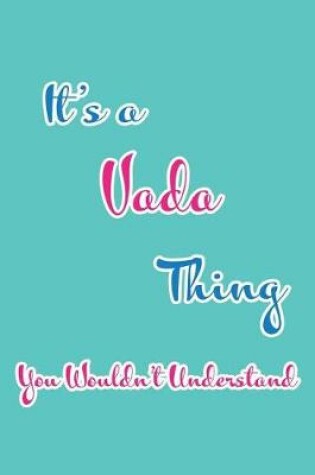 Cover of It's a Vada Thing You Wouldn't Understand