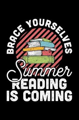 Book cover for Brace Yourselves Summer Reading Is Coming