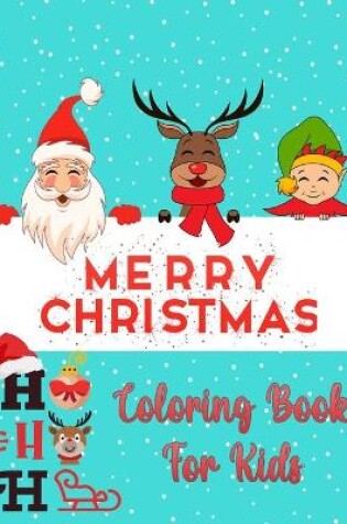 Cover of Christmas Coloring Book For Kids Ages 2-4 and 4-8