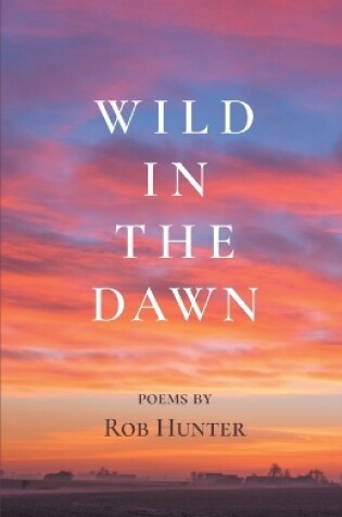 Cover of Wild in the Dawn