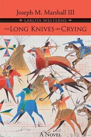 Cover of The Long Knives Are Crying: A Novel