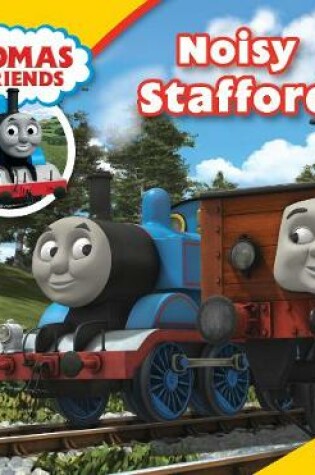Cover of Thomas & Friends: Thomas Story Time 26: Noisy Stafford
