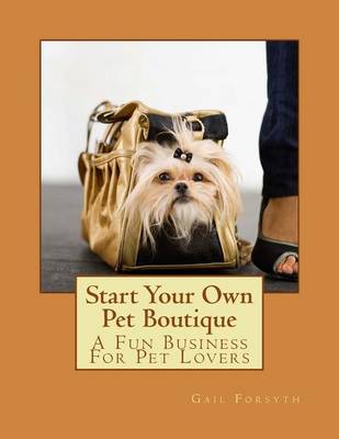 Book cover for Start Your Own Pet Boutique