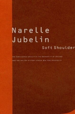 Cover of Narelle Jubelin – Soft Shoulder