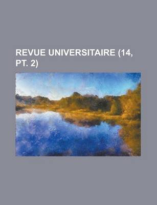 Book cover for Revue Universitaire (14, PT. 2)