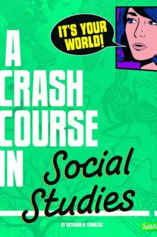 Cover of its Your World!: a Crash Course in Social Studies (Crash Course)